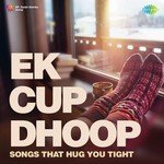 Ek Cup Dhoop - Anand Raaj Anand Song Download